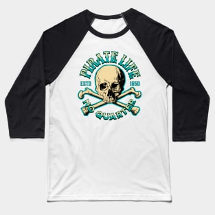 Pirate life crossbones Baseball T-Shirt